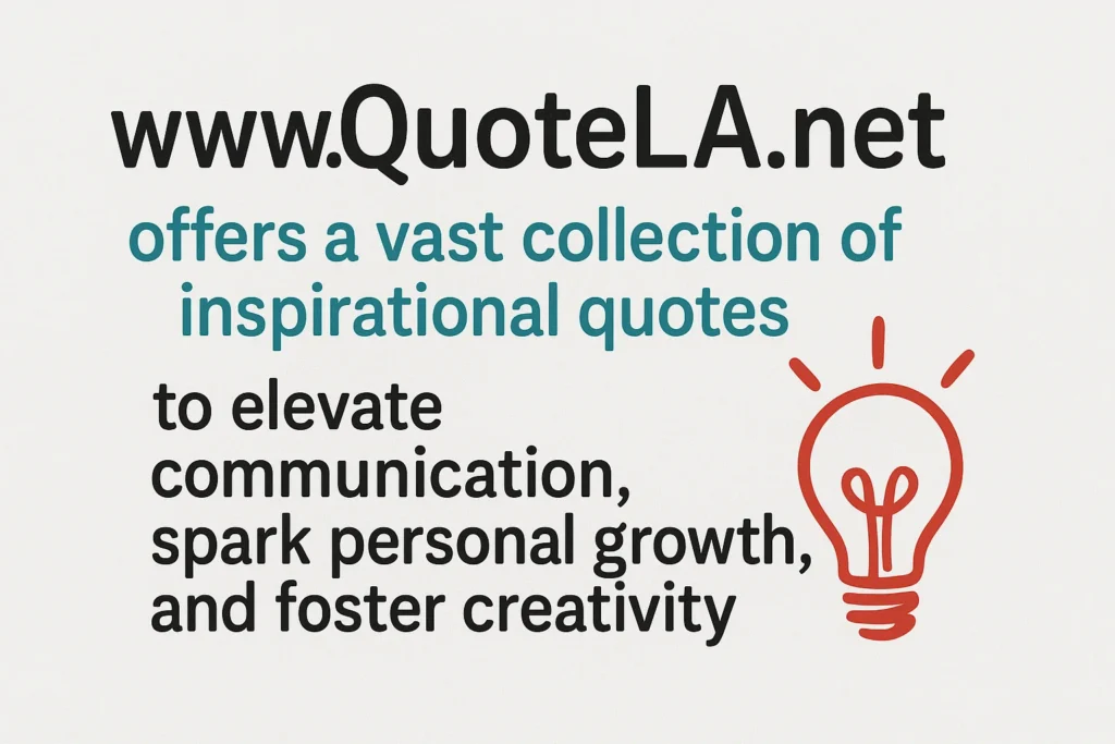 www.quotela.net: Unlock the Power of Words for Every Occasion
