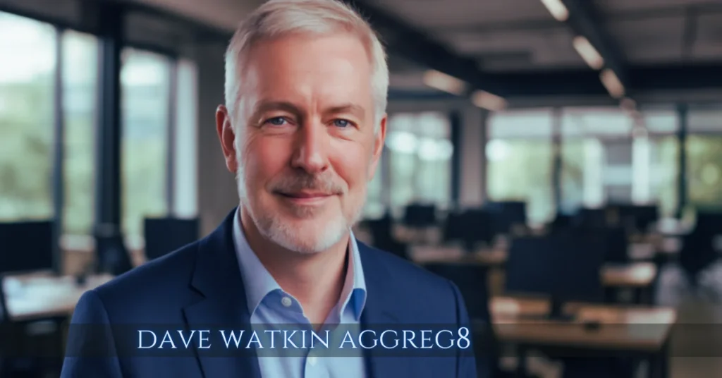 dave watkin aggreg8