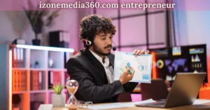 izonemedia360.com entrepreneur